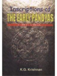 Inscriptions of the Early Pandyas: 300 B.C to 984 A.D 