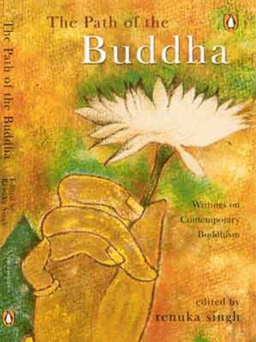 The Path of Buddha: Writings on Contemporary Buddhism 