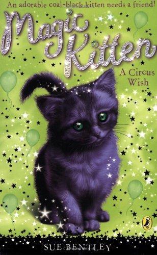 A Circus Wish (Magic Kitten, No. 6)