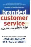 Branded Customer Service: The New Competitive Edge