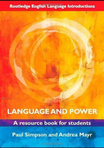 Language and Power: A Resource Book for Students (Routledge English Language Introductions)