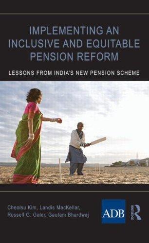 Implementing an Inclusive and Equitable Pension Reform: Lessons from India's New Pension Scheme 