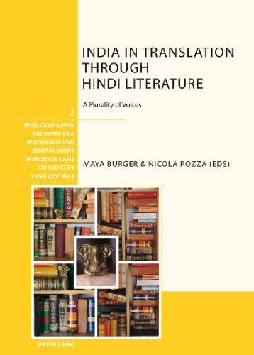 India in Translation through Hindi Literature (Worlds of South and Inner Asia / Welten Sud- Und Zentralasiens /  Mondes De L'asie Du Sud Et De L'asie Centrale) 