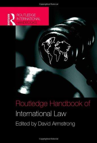 Routledge Handbook of International Law (Routledge International Handbooks) 