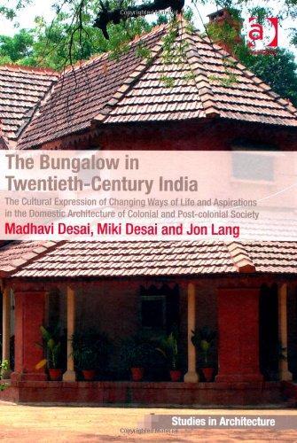 THE BUNGALOW IN TWENTIETH-CENTURY INDIA