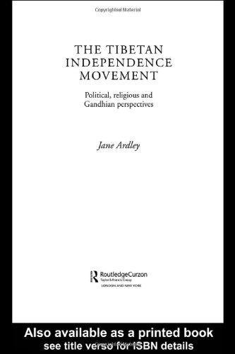 The Tibetan Independence Movement: Political, Religious and Gandhian Perspectives 