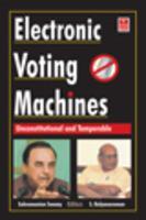 Electronic Voting Machines : Unconstitutional and Tamperable