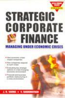 Strategic Corporate Finance: Managing Under Economic Crisis