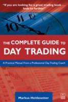 The Complete Guide to Day Trading,Heitkotter