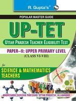 Uttar Pradesh Teacher Eligibility Test: Upper Primary Level For Math & Science Teachers Guide (Class VI - VIII)