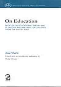 On Education: Articles on Educational Theory and Pedagogy and Writings for Children from the Age of Gold 