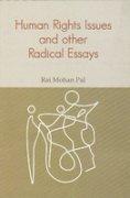 Human Rights Issues and Other Radical Essays