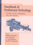 Handbook of Postharvest Technology: Cereals, Fruits, Vegetables, Tea, and Spices