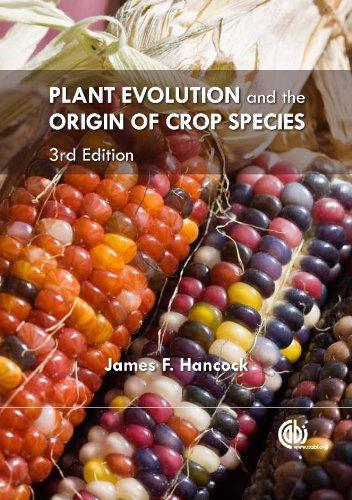 Plant Evolution and the Origin of Crop Species 