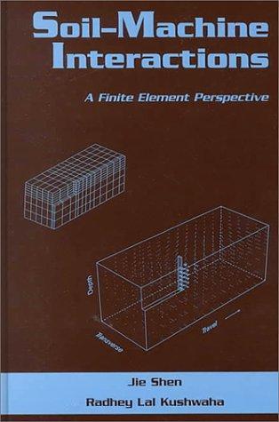 Soil-Machine Interactions (Books in Soils, Plants, & the Environment) (Books in Soils, Plants, and the Environment)