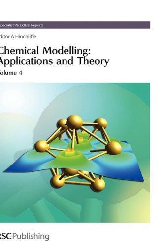 Chemical Modelling: Applications and Theory (SPR Chemical Modelling (RSC)) 