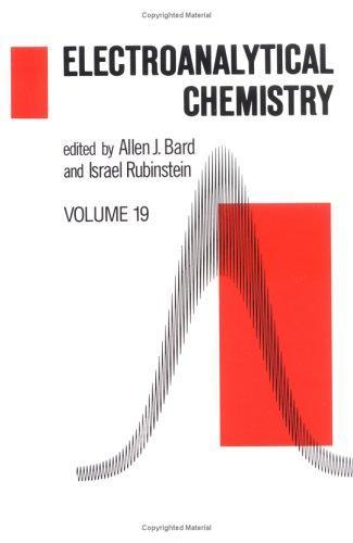 Electroanalytical Chemistry. Volume 19