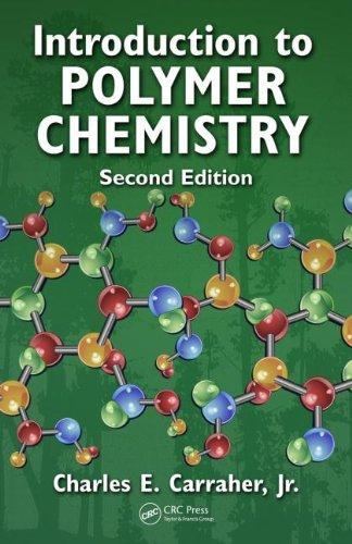 Introduction to Polymer Chemistry, Second Edition