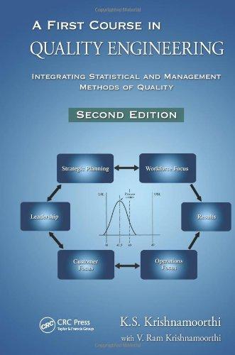 A First Course in Quality Engineering: Integrating Statistical and Management Methods of Quality, Second Edition 