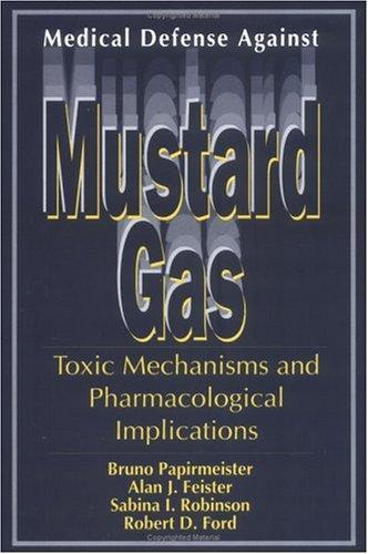 Medical Defense Against Mustard Gas: Toxic Mechanisms and Pharmacological Implications