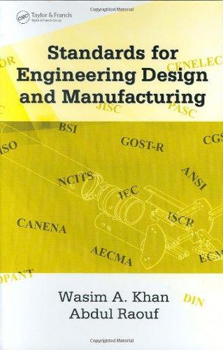 Standards for Engineering Design and Manufacturing (Dekker Mechanical Engineering)