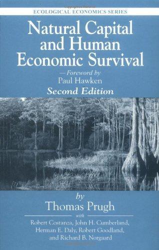 Natural Capital and Human Economic Survival, Second Edition (Ecological Economics) 