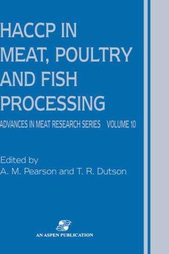 HACCP in Meat, Poultry and Fish Processing (ADVANCES IN MEAT RESEARCH) 