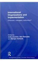 International Organizations and Implementation: Enforcers, Managers, Authorities? (Routledge/Ecpr Studies in European Political Science) 