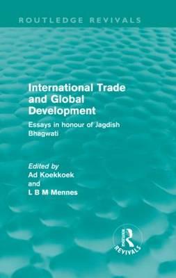 International Trade and Global Development (Routledge Revivals): Essays in Honour of Jagdish Bhagwati