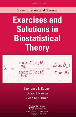 Exercises and Solutions in Biostatistical Theory (Chapman & Hall/CRC Texts in Statistical Science)