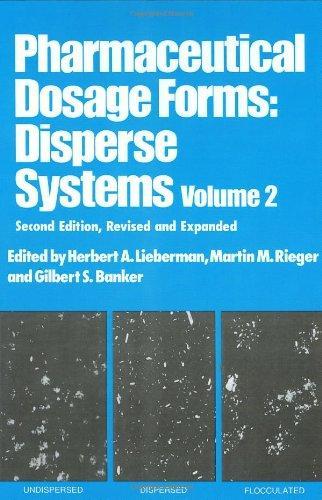 Pharmaceutical Dosage Forms, Vol. 2 (Pharmaceutical Dosage Forms-Disperse)