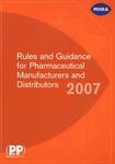 Rules And Guidance For Pharmaceutical Manufactures And Distributors 2007