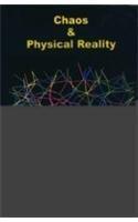 Choas and Physical Reality