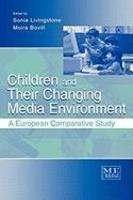 Children And Their Changing Media Environment: A European Comparative Study