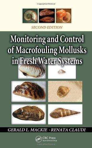 Monitoring and Control of Macrofouling Mollusks in Fresh Water Systems, Second Edition 