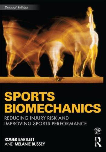 Sports Biomechanics: Reducing Injury Risk and Improving Sports Performance 