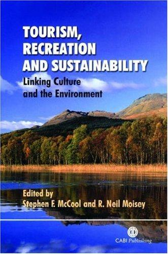 Tourism, Recreation and Sustainability: Linking Culture and the Environment (Cabi)