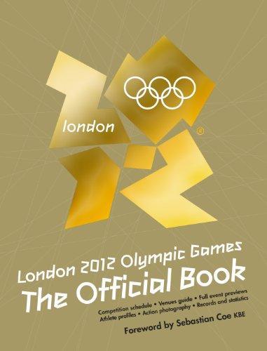 London 2012 Olympic Games The Official Book 