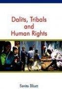 Dalits, Tribals and Human Rights
