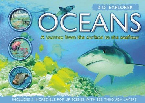 Oceans: A Journey from the Surface to the Seafloor (3-D Explorer) 