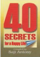 40 Secrets for a Happy Life