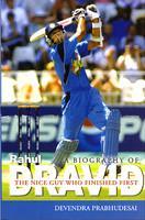 A Biography Of Rahul Dravid