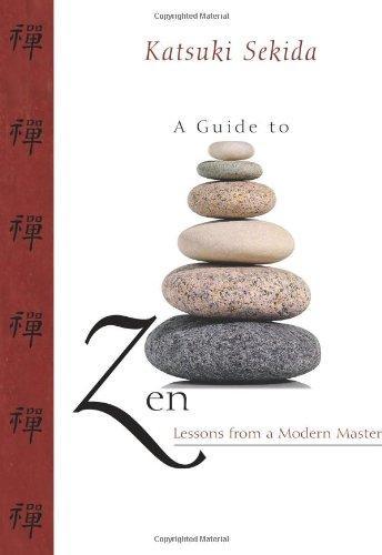 A Guide to Zen: Lessons from a Modern Master 