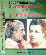 Educational Ideas of Dr. Annie Besant And J. Krishnamurti