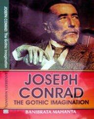 Joseph Conrad the Gothic Imagination