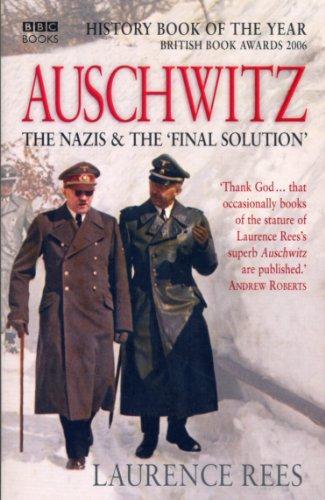 AUSCHWITZ : THE NAZIS & THE 'FINAL SOLUTION' 