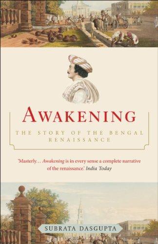 Awakening: The Story of the Bengal Renaissance 