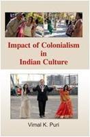 Impact of Colonialism in Indian Culture