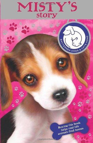 Battersea Dogs Home: Misty's Story (Battersea Dogs & Cats Home)