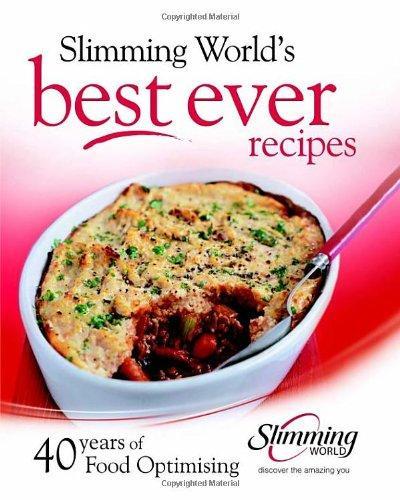 Slimming World's Best Ever Recipes: 40 Years of Food Optimising 